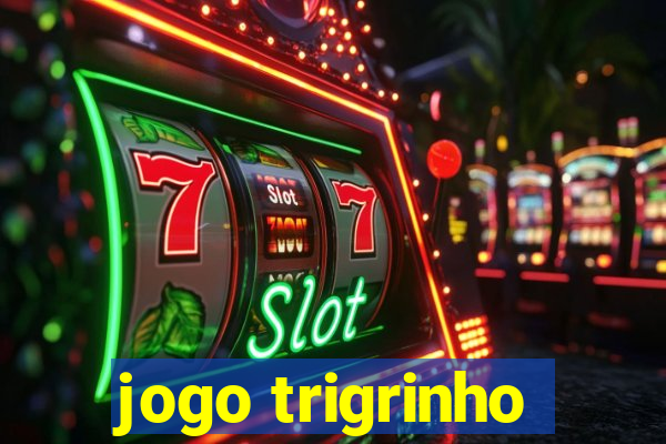 jogo trigrinho